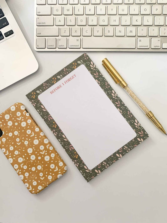 Pretty Desk Notepad - Before I Forget Notepad