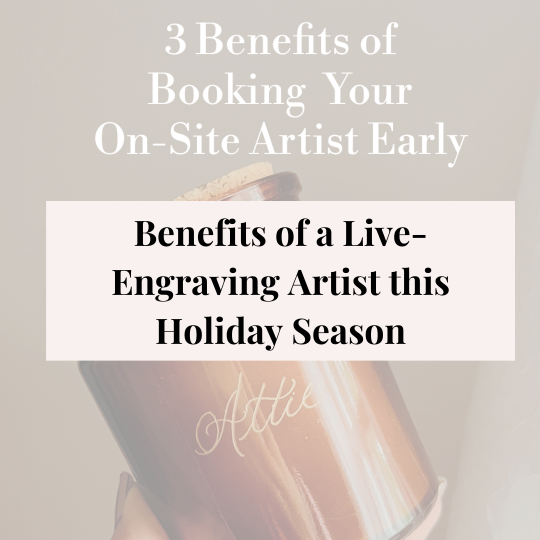 Benefits of a Live-Engraving Artist this Holiday Season