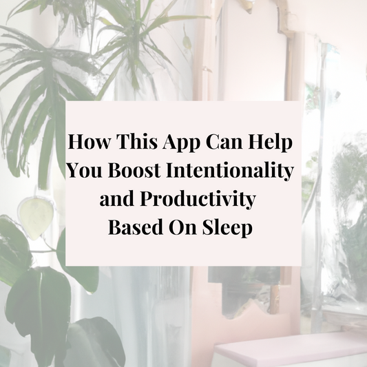 My Secret to a Purposeful Day: How This App Boosts Intentionality and Productivity Based on Your Energy Levels