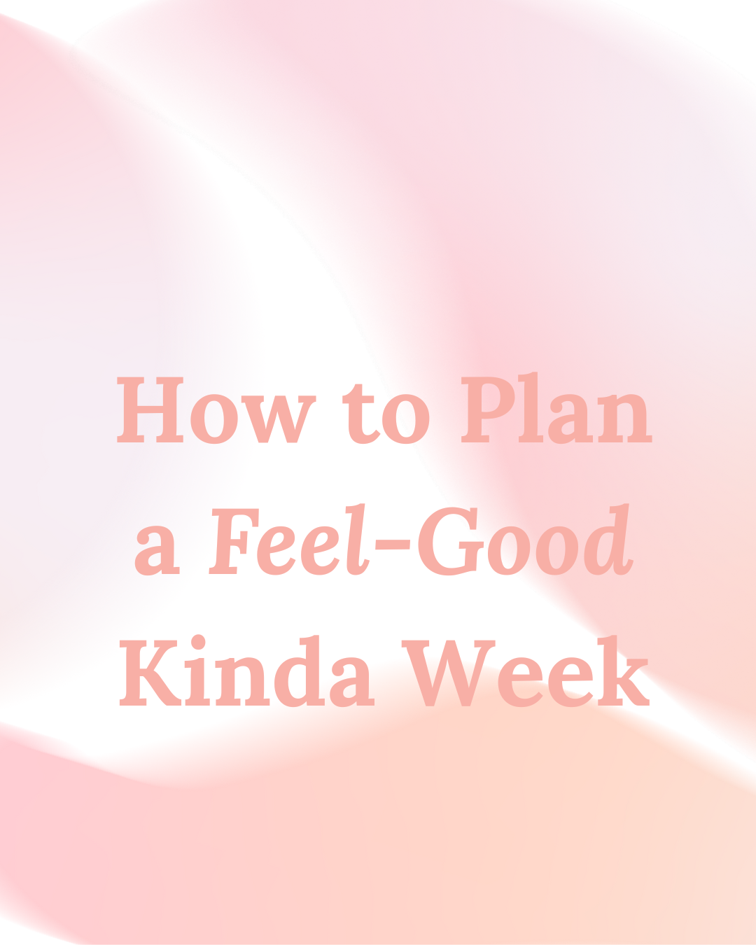 How to Plan Your Week with Ease