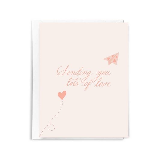Sending You So Much Love Greeting Card
