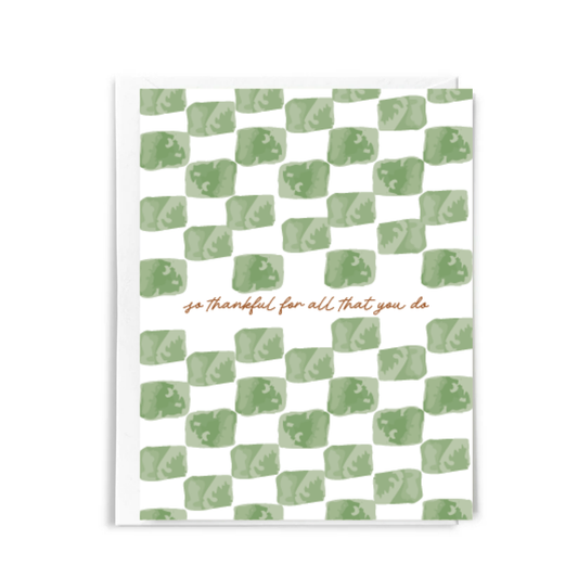 Thankful For All That You Do Greeting Card
